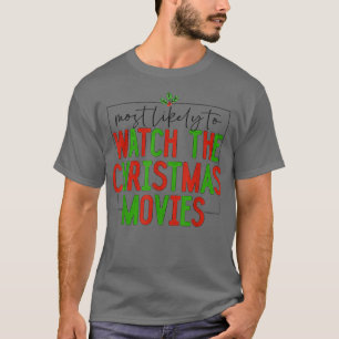 Camiseta Lo Más Probable Es Ver A Navidades Familia De Pelí