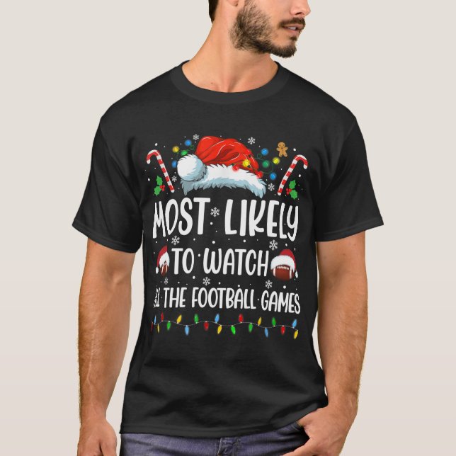 Camiseta Lo Más Probable Es Ver Todos Los Juegos De Fútbol  (Anverso)