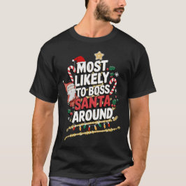 Camiseta Lo Más Probable Para El Jefe De Santa Alrededor De