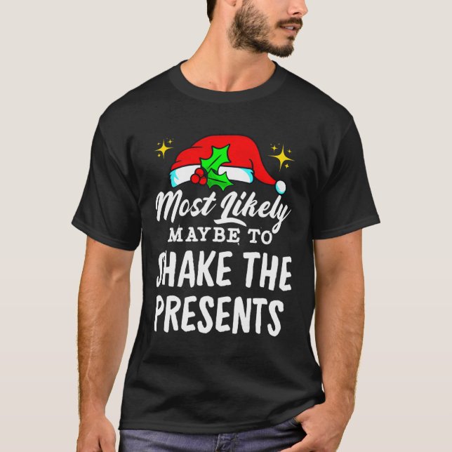 Camiseta Lo Más Probable Tal Vez Para Sacudir A Los Present (Anverso)