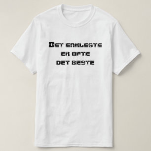 Camiseta Lo más simple es a menudo lo mejor