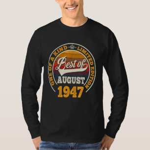 Camiseta Lo Mejor De Agosto De 1947 75º Cumpleaños Durante