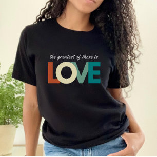Camiseta Lo mejor de todo esto es amor Biblia versus cristi