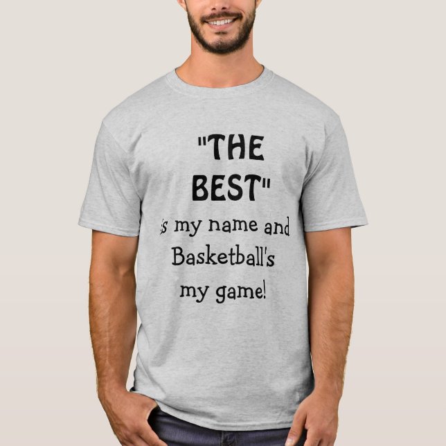 Camiseta Lo Mejor Es Mi Nombre Cita Divertido Baloncesto (Anverso)