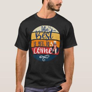 Camiseta Lo mejor está por venir a TShirt