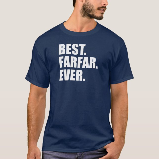 Camiseta Lo mejor. Farfar. Nunca. (OSCURO) (Anverso)