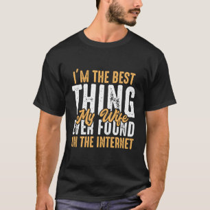 Camiseta Lo Mejor Que Encontré En El Esposo De Internet