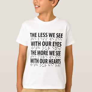 Camiseta Lo Menos Que Vemos Con Nuestros Ojos - La Ceguera 