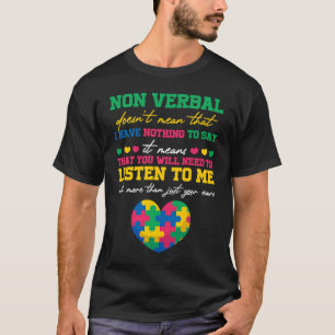 Camiseta Lo no verbal no significa que no tenga nada que de