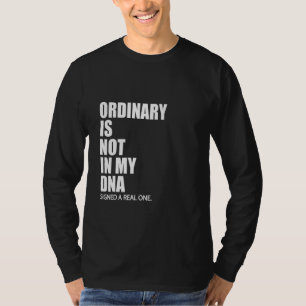 Camiseta Lo Normal No Es Gracioso En Mi ADN