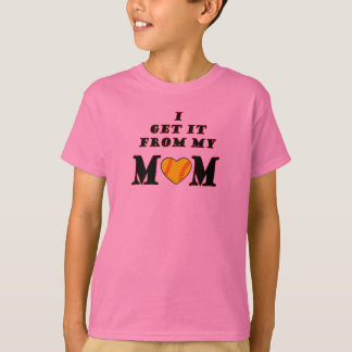Camiseta Lo obtengo de mi mamá T