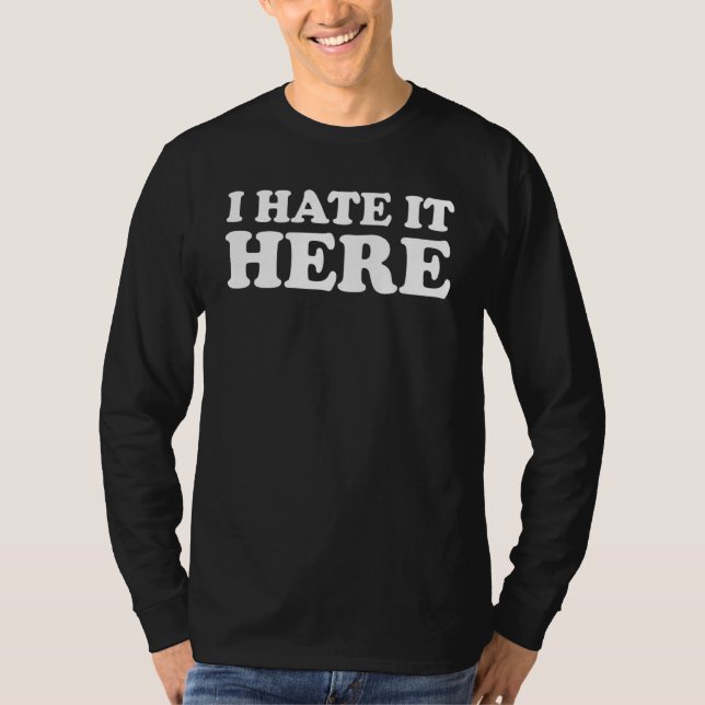Camiseta Lo Odio Aquí 6 (Anverso)