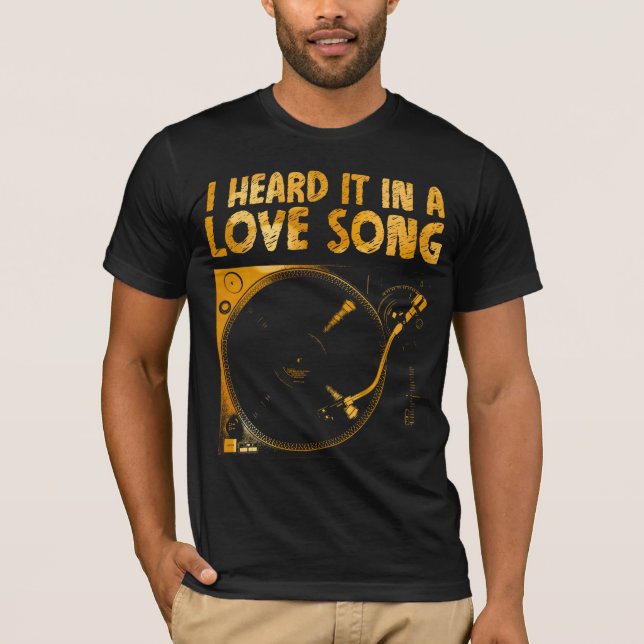 Camiseta Lo oí en una canción de amor (Anverso)