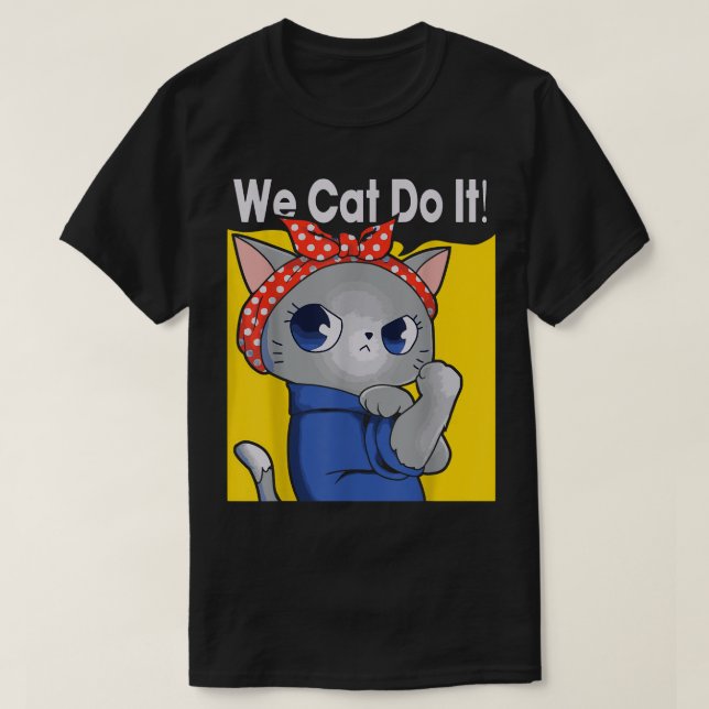 Camiseta Lo Podemos Hacer Gatos  (Diseño del anverso)