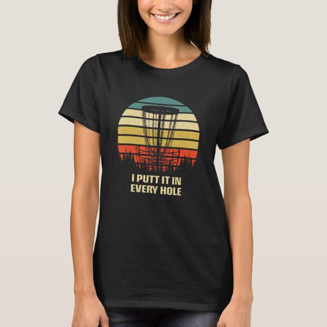 Camiseta Lo pongo en cada golf de disco de hoyo (Anverso)