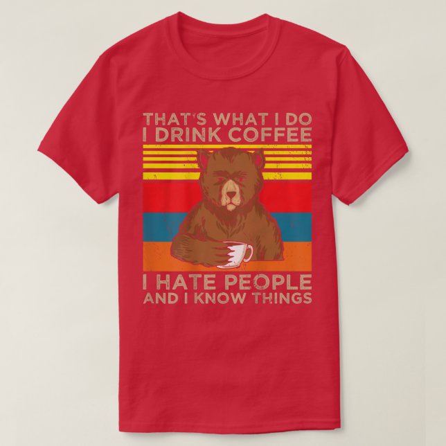 Camiseta Lo Que Bebo Café Odio A La Gente Y Lo Sé (Diseño del anverso)