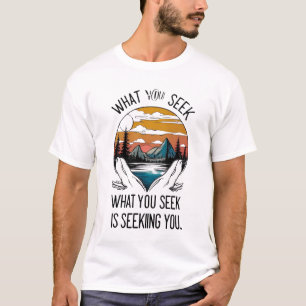 Camiseta Lo que buscas es verte - la naturaleza Inspiradora