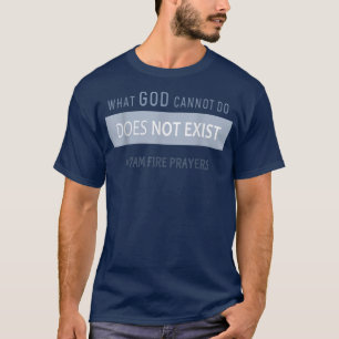 Camiseta Lo que Dios no puede hacer no existe NSPPD Oración