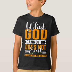 Camiseta Lo que Dios no puede hacer no existe NSPPD Prayer