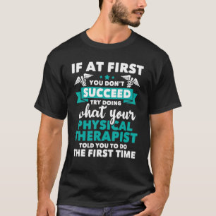 Camiseta Lo Que El Terapia Física Le Dijo A Su Terapia Físi