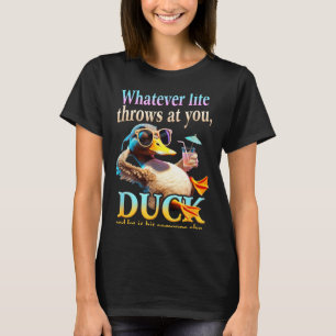 Camiseta Lo Que La Vida Te Arroje Pato Frase Divertida Relá