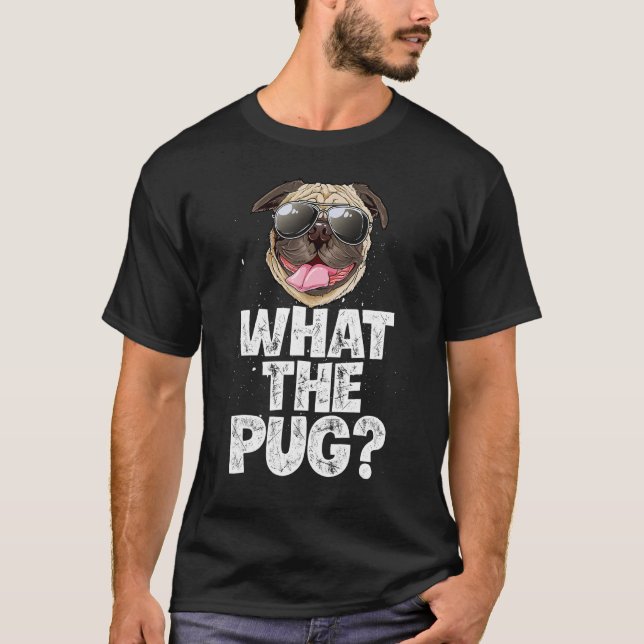 Camiseta Lo que los hombres graciosos Pug Perro Lover Pun R (Anverso)