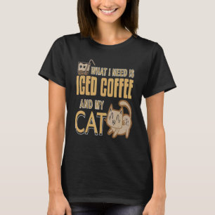 Camiseta Lo Que Necesito Es Café Helado Y Mi Gato Presente