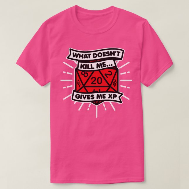 Camiseta Lo que no mata me da XP Dice (Diseño del anverso)