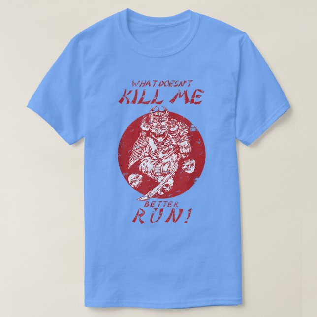 Camiseta Lo que no me mata mejor corre Samurai  (Diseño del anverso)