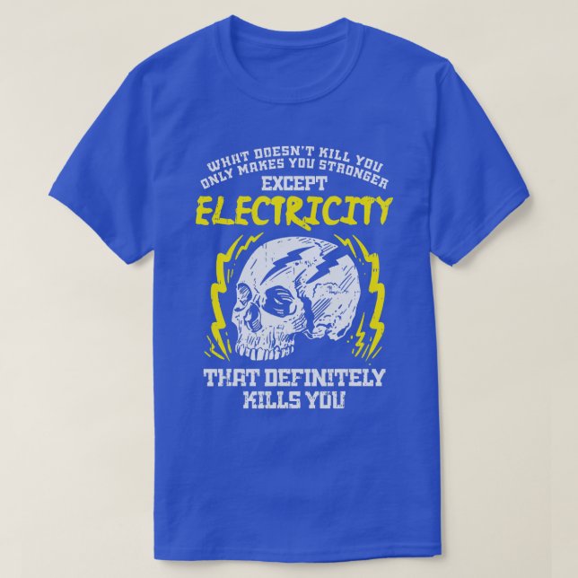 Camiseta Lo que no te mata a un electricista gracioso (Diseño del anverso)
