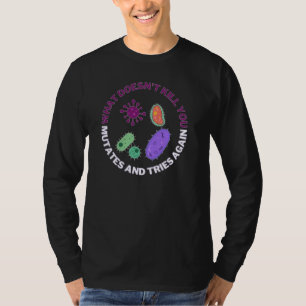 Camiseta Lo que no te mata muta e intenta de nuevo, mic