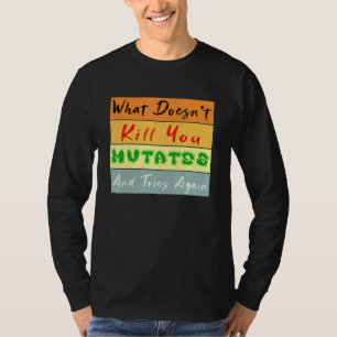 Camiseta Lo Que No Te Mató Muta Y Trata De Nuevo Vinta