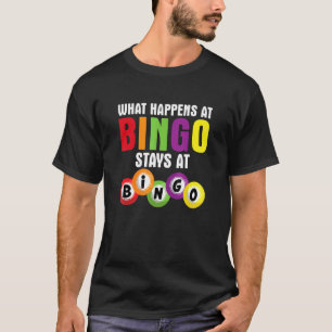 Camiseta Lo Que Pasa En Bingo Se Queda En Bingo Game Gambli