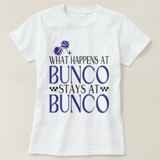 Camiseta Lo que pasa en Bunco se queda en Bunco Funny Bunco