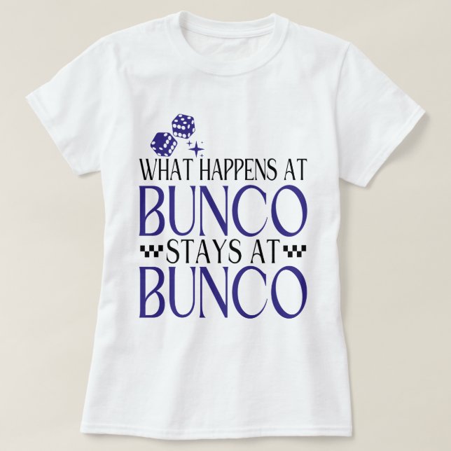 Camiseta Lo que pasa en Bunco se queda en Bunco Funny Bunco (Diseño del anverso)