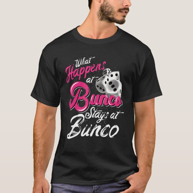 Camiseta Lo Que Pasa En Bunco Stays En Bunco Bunco Bunco Qu (Anverso)