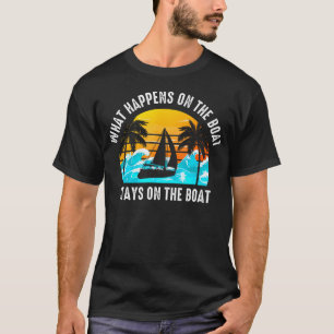 Camiseta Lo Que Pasa En El Barco Se Queda En El Barco De Ve