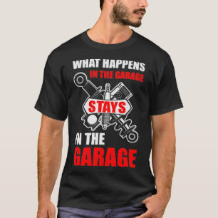 Camiseta Lo Que Pasa En El Garaje Se Queda En El Garage Fun