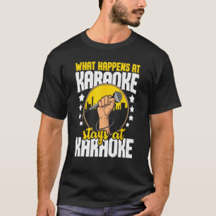 Camiseta Lo Que Pasa En Karaoke Se Queda En Karaoke - Músic