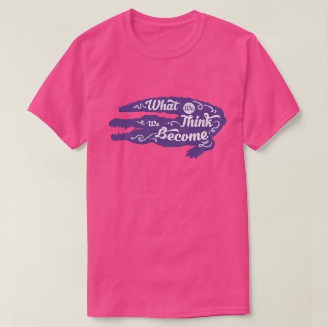 Camiseta "Lo que pensamos, nos convertimos" (Diseño del anverso)