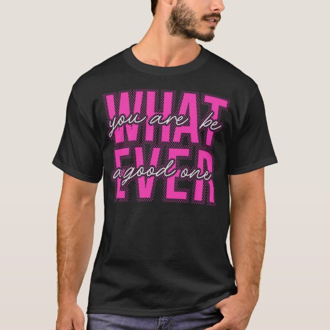 Camiseta Lo que sea (Anverso)