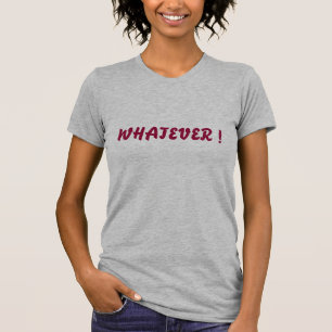 CAMISETA ¡LO QUE SEA!