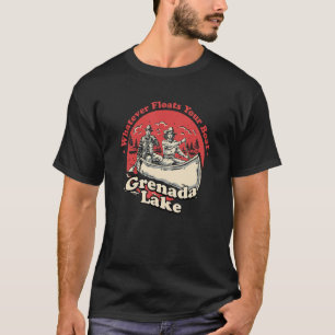 Camiseta Lo que sea que flote tu barco Granada lago Sayings