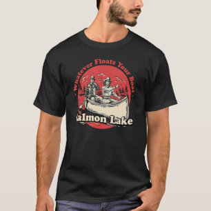 Camiseta Lo Que Sea Que Flote Tu Barco Lago Salmon Sayings