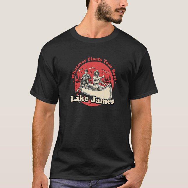 Camiseta Lo que sea que flote tu bote Lago James Sayings In (Anverso)