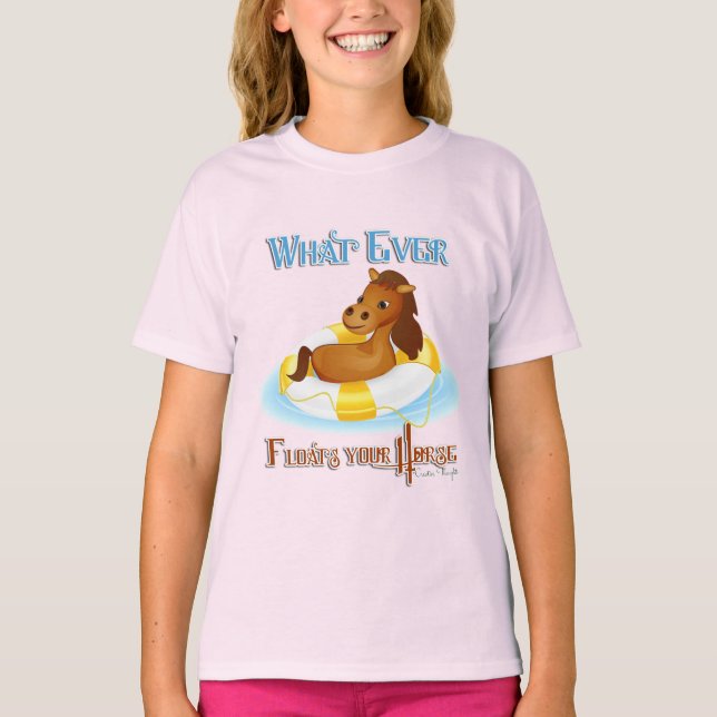 Camiseta Lo que sea que flote tu caballo 2 (Anverso)