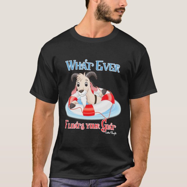 Camiseta Lo que sea que flote tu cabra (Anverso)