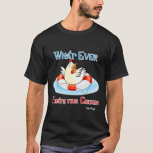 Camiseta Lo que sea que flote tu pollo 2