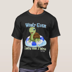 Camiseta Lo que sea que flote tu tortuga 2