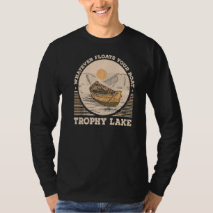 Camiseta Lo que sea que flote tu trofeo náutico Motivaciona